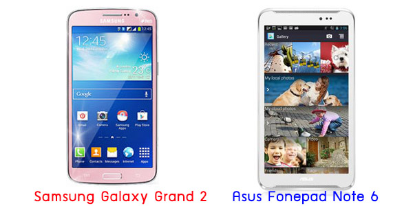 เปรียบเทียบ Samsung Galaxy Grand 2 กับ ASUS Fonepad Note 6