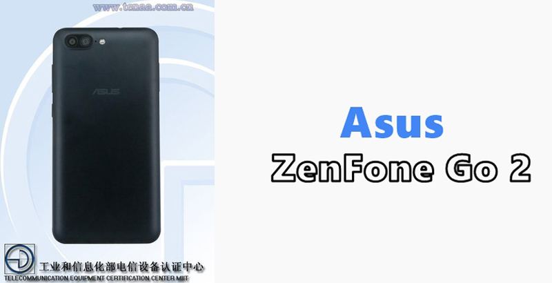 TENAA เผยข้อมูล Asus Zenfone Go 2 รหัสรุ่น X015D มาพร้อมกล้องหลังเลนส์คู่