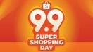 “9.9 Super Shopping Day” มหกรรมลดราคาครั้งยิ่งใหญ่ที่สุดแห่งปี มาพร้อมสุดยอดโปรโมชั่นลดสูงถึง 90% ในวันพฤหัสบดีที่ 23 สิงหาคมนี้