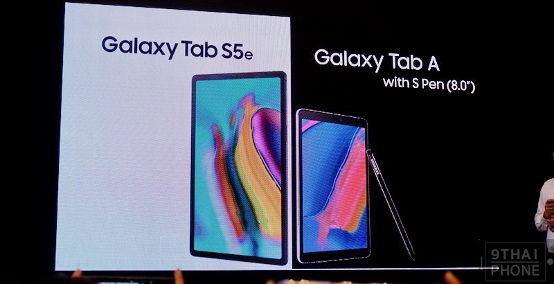 เปิดตัว Samsung Galaxy Tab S5 e และ Galaxy Tab A with S-Pen 8.0″ ในไทย! สเปคครบเครื่อง ราคาเข้าถึงได้