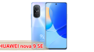 ราคา HUAWEI nova 9 SE จอลื่น 90Hz ชิปเซ็ต Snapdragon 680 กล้องหลัง 108MP แบตอึด 4000mAh ชาร์จไว 66W