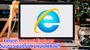 ปิดฉาก Internet Explorer หลัง Microsoft ประกาศเลิกใช้ถาวรแล้ววันนี้!