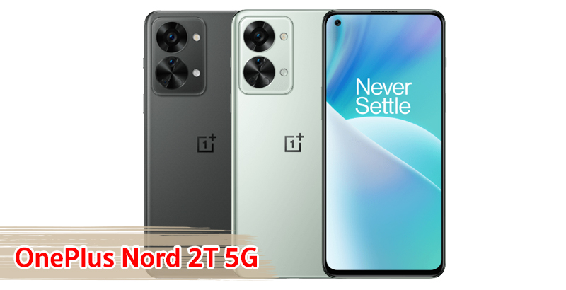 ราคา OnePlus Nord 2T 5G จอลื่น 90Hz ขุมพลัง Dimensity 1300 กล้องเซลฟี่ 32MP แบตอึด 4500mAh ชาร์จไว 80W