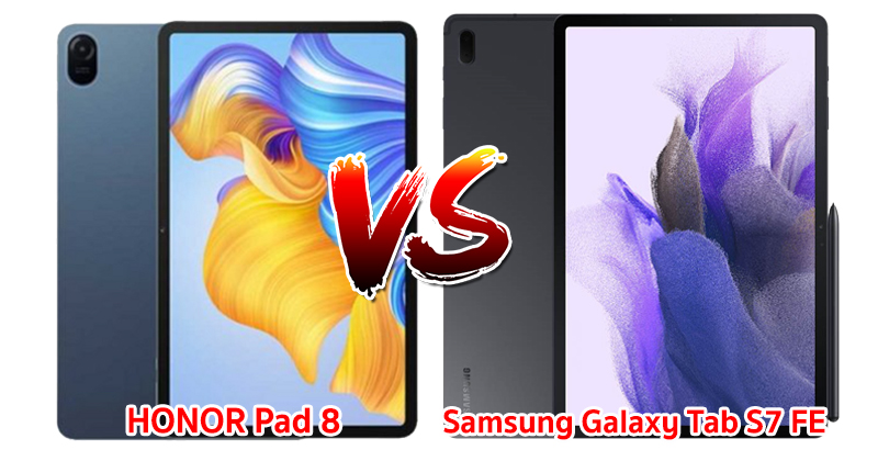 เปรียบเทียบ HONOR Pad 8 VS Samsung Galaxy Tab S7 FE ปี 2022 รุ่นจอใหญ่ แบตเยอะ ชาร์จไว ส่วนต่าง 6,000 บาท รุ่นไหนเด่นสุด มาดูกัน!