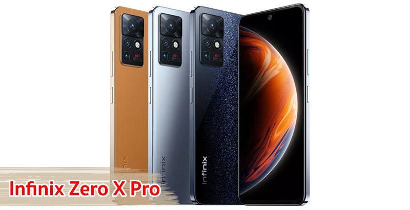 ราคา Infinix Zero X Pro จอลื่น 120Hz ขุมพลัง Helio G95 กล้องคมชัด 108MP ซูมไกล 60X แบตอึด 4500mAh ชาร์จไว 45W สแกนนิ้วใต้จอ