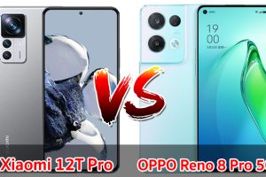 เปรียบเทียบ Xiaomi 12T Pro VS OPPO Reno 8 Pro 5G ปี 2022 ส่วนต่าง 2,000 บาท สเปกครบครัน รุ่นไหนคุ้มสุด มาดูกันเลย!