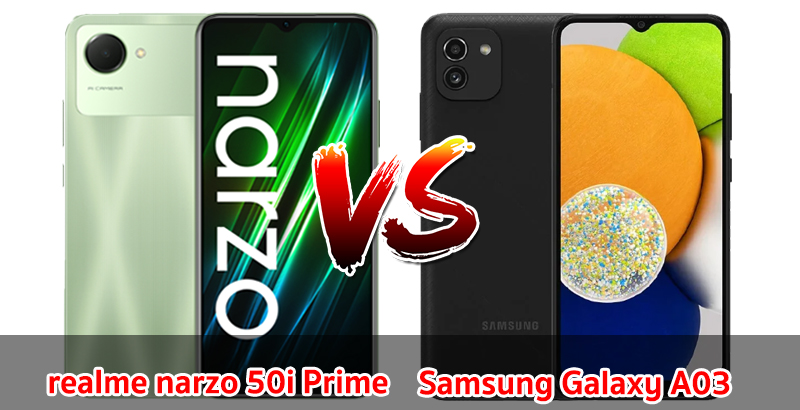 เปรียบเทียบ realme narzo 50i Prime VS Samsung Galaxy A03 ปี 2022 ราคาเบา ๆ สเปกตอบโจทย์ รุ่นไหนคุ้มสุด มาเช็กกันเลย!