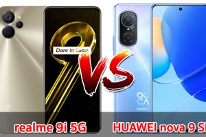 เปรียบเทียบ realme 9i 5G VS HUAWEI nova 9 SE ปี 2022 จอใหญ่ แบตเยอะ ชิปไว รุ่นไหนเด่นสุด มาดูกันเลย!