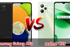 เปรียบเทียบ Samsung Galaxy A03 VS realme C35 ปี 2022 จอใหญ่ แบตอึด ส่วนต่าง 1,200 บาท รุ่นไหนคุ้มสุด มาดูกันเลย!