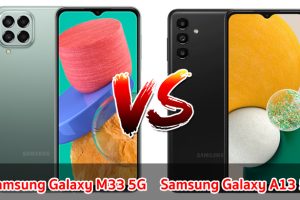 เปรียบเทียบ Samsung Galaxy M33 5G VS Samsung Galaxy A13 5G ปี 2022 ส่วนต่าง 1,500 บาท เลือกรุ่นไหนดี รุ่นไหนเด่นสุด มาเช็กกันเลย!