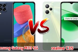 เปรียบเทียบ Samsung Galaxy M33 5G VS realme C35 ปี 2022 สเปกครบครัน ราคาเบา ๆ รุ่นไหนดี รุ่นไหนเด่น มาดูกันเลย!