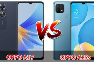 เปรียบเทียบ OPPO A17 VS OPPO A15s ปี 2022 รุ่นต่างปี ส่วนต่าง 500 บาท รุ่นไหนดี รุ่นไหนคุ้มสุด มาเช็กกัน!