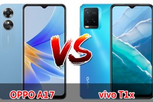 เปรียบเทียบ OPPO A17 VS vivo T1x ปี 2022 รุ่นต่างค่าย ส่วนต่าง 200 บาท รุ่นไหนคุ้มสุด มาดูกันเลย!