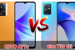 เปรียบเทียบ OPPO A77s VS vivo Y30 5G ปี 2022 สเปกครบครัน ส่วนต่าง 300 บาท เลือกรุ่นไหนดี มาเช็กกันเลย!