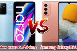 เปรียบเทียบ realme narzo 50A Prime VS Samsung Galaxy M23 5G ปี 2022 ส่วนต่าง 1,200 บาท สเปกครบ รุ่นไหนคุ้มสุด มาเช็กกันเลย!