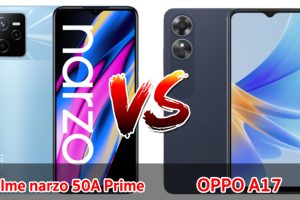 เปรียบเทียบ realme narzo 50A Prime VS OPPO A17 ปี 2022 ส่วนต่าง 500 บาท จอใหญ่ แบตอึด รุ่นไหนคุ้มสุด มาดูกันเลย!