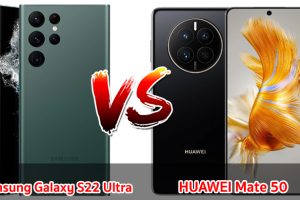 เปรียบเทียบ Samsung Galaxy S22 Ultra VS HUAWEI Mate 50 ปี 2023 ส่วนต่าง 3,000 บาท รุ่นไหนคุ้มสุด มาเช็กกัน!