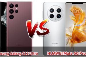 เปรียบเทียบ Samsung Galaxy S22 Ultra VS HUAWEI Mate 50 Pro ปี 2023 รุ่นต่างค่าย ชิปเรือธง รุ่นไหนดี รุ่นไหนเด่น มาดูกันเลย!