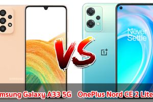 เปรียบเทียบ Samsung Galaxy A33 5G VS OnePlus Nord CE 2 Lite 5G ปี 2023 รุ่นไหนดี รุ่นไหนคุ้ม มาเช็กกันเลย