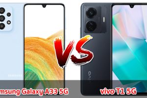 เปรียบเทียบ Samsung Galaxy A33 5G VS vivo T1 5G ปี 2023 รุ่นต่างค่าย สเปกครบครัน รุ่นไหนดี รุ่นไหนเด่น มาดูกันเลย!