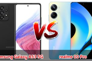 เปรียบเทียบ Samsung Galaxy A53 5G VS realme 10 Pro ปี 2023 สเปกครบ รุ่นไหนดี รุ่นไหนเด่น มาเช็กกันเลย