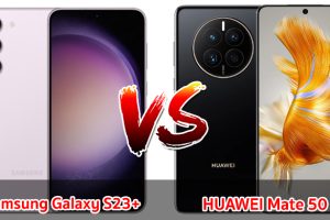 เปรียบเทียบ Samsung Galaxy S23+ VS HUAWEI Mate 50 ปี 2023 รุ่นต่างค่าย สเปกต่างแค่ไหน มาดูกันเลย