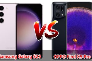 เปรียบเทียบ Samsung Galaxy S23 VS OPPO Find X5 Pro ปี 2023 รุ่นต่างค่าย สเปกครบ เลือกรุ่นไหนดี มาดูกัน