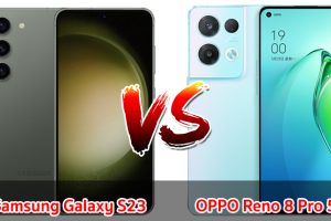 เปรียบเทียบ Samsung Galaxy S23 VS OPPO Reno 8 Pro 5G ปี 2023 จอใหญ่ ชิปไว แบตอึด รุ่นไหนคุ้มสุด มาเช็กกัน