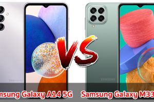 เปรียบเทียบ Samsung Galaxy A14 5G VS Samsung Galaxy M33 5G ปี 2023 รุ่นต่างปี สเปกครบครัน รุ่นไหนคุ้มสุด มาเช็กกัน