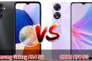 เปรียบเทียบ Samsung Galaxy A14 5G VS OPPO A78 5G ปี 2023 ชิปคล้าย จอใหญ่ แบตอึด เลือกรุ่นไหนดี มาดูกัน