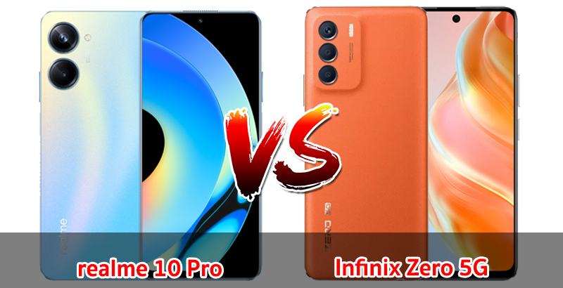 เปรียบเทียบ realme 10 Pro VS Infinix Zero 5G ปี 2023 สเปกครบครัน รุ่นไหนดี รุ่นไหนเด่น มาดูกันเลย