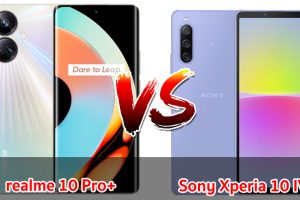 เปรียบเทียบ realme 10 Pro+ VS Sony Xperia 10 IV ปี 2023 สเปกดี กล้องสวย รุ่นไหนคุ้มสุด มาเช็กกันเลย