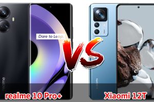 เปรียบเทียบ realme 10 Pro+ VS Xiaomi 12T ปี 2023 สเปกครบครัน เลือกรุ่นไหนดี รุ่นไหนเด่น มาดูกันเลย