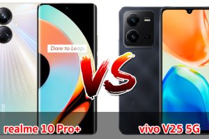 เปรียบเทียบ realme 10 Pro+ VS vivo V25 5G ปี 2023 เลือกรุ่นไหนดี รุ่นไหนคุ้มสุด มาเช็กกัน