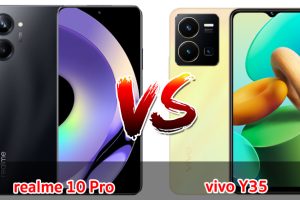 เปรียบเทียบ realme 10 Pro VS vivo Y35 ปี 2023 จอใหญ่ แบตเยอะ กล้องสวย รุ่นไหนเด่นสุด มาเช็กกันเลย