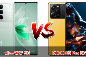 เปรียบเทียบ vivo V27 5G VS POCO X5 Pro 5G ปี 2023 สเปกครบ ราคาไม่แพง รุ่นไหนดี รุ่นไหนเด่น มาเช็กกันเลย