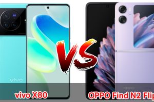 เปรียบเทียบ vivo X80 VS OPPO Find N2 Flip ปี 2023 รุ่นต่างค่าย รุ่นไหนคุ้มสุด มาดูกันเลย