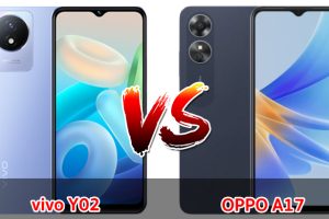 เปรียบเทียบ vivo Y02 VS OPPO A17 ปี 2023 รุ่นไหนดี รุ่นไหนเด่น มาเช็กกันเลย