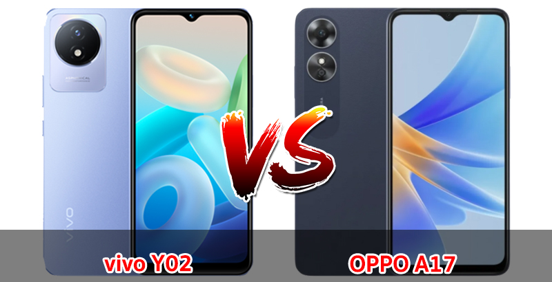 เปรียบเทียบ vivo Y02 VS OPPO A17 ปี 2023 รุ่นไหนดี รุ่นไหนเด่น มาเช็กกันเลย