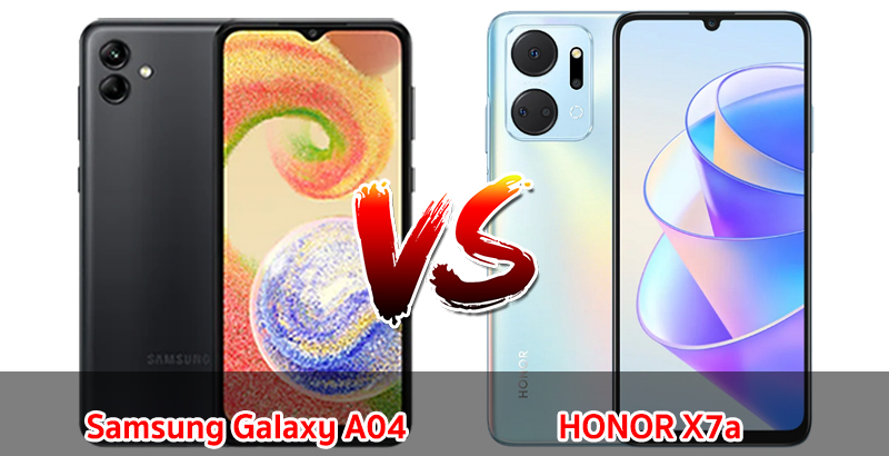 เปรียบเทียบ Samsung Galaxy A04 VS HONOR X7a ปี 2023 จอใหญ่ ชิปไว ราคาไม่แพง รุ่นไหนเด่นสุด มาดูกันเลย