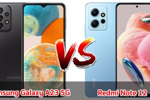 เปรียบเทียบ Samsung Galaxy A23 5G VS Redmi Note 12 ปี 2023 สเปกครบเครื่อง เลือกรุ่นไหนดี มาเช็กกันเลย