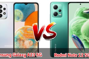 เปรียบเทียบ Samsung Galaxy A23 5G VS Redmi Note 12 5G ปี 2023 สเปกครบครัน รุ่นไหนดี รุ่นไหนเด่น มาดูกันเลย