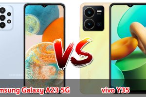 เปรียบเทียบ Samsung Galaxy A23 5G VS vivo Y35 ปี 2023 จอใหญ่ แบตเยอะ รุ่นไหนดี รุ่นไหนเด่น มาดูกันเลย