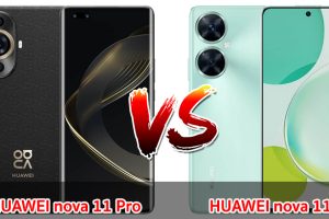 เปรียบเทียบ HUAWEI nova 11 Pro VS HUAWEI nova 11i ปี 2023 รุ่นใหม่ล่าสุด สเปกต่างแค่ไหน มาเช็กกันเลย