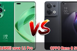 เปรียบเทียบ HUAWEI nova 11 Pro VS OPPO Reno 8 5G ปี 2023 ราคาเท่ากัน สเปกครบ เลือกรุ่นไหนดี มาเช็กกันเลย