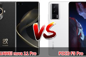 เปรียบเทียบ HUAWEI nova 11 Pro VS POCO F5 Pro ปี 2023 รุ่นต่างค่าย สเปกครบครัน รุ่นไหนคุ้มสุด มาเช็กกันเลย