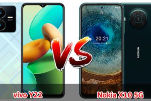 เปรียบเทียบ vivo Y22 VS Nokia X10 5G ปี 2023 จอใหญ่ แบตเยอะ เลือกรุ่นไหนดี มาเช็กกันเลย