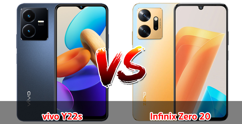 เปรียบเทียบ vivo Y22s VS Infinix Zero 20 ปี 2023 รุ่นต่างค่าย สเปกครบครัน รุ่นไหนดี รุ่นไหนคุ้มสุด มาเช็กกันเลย