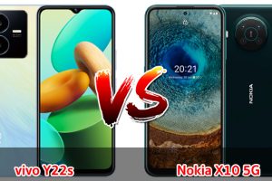 เปรียบเทียบ vivo Y22s VS Nokia X10 5G ปี 2023 รุ่นต่างค่าย จอใหญ่ แบตเยอะ รุ่นไหนเด่นสุด มาเช็กกันเลย