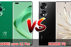 เปรียบเทียบ HUAWEI nova 11 Pro VS HONOR 70 ปี 2023 จอใหญ่ สเปกครบ รุ่นไหนดี มาเช็กกันเลย